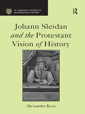 cover image of Johann Sleidan and the Protestant Vision of History